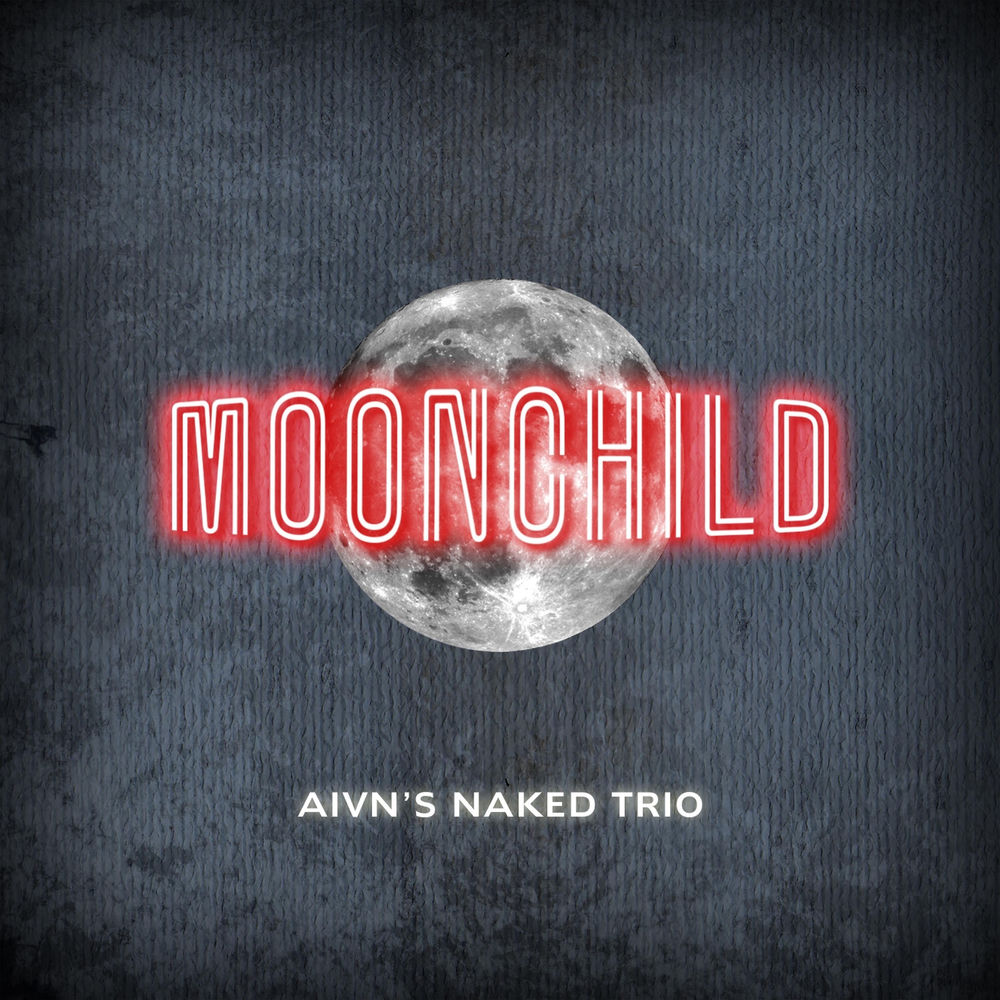 Aivn’s Naked Trio