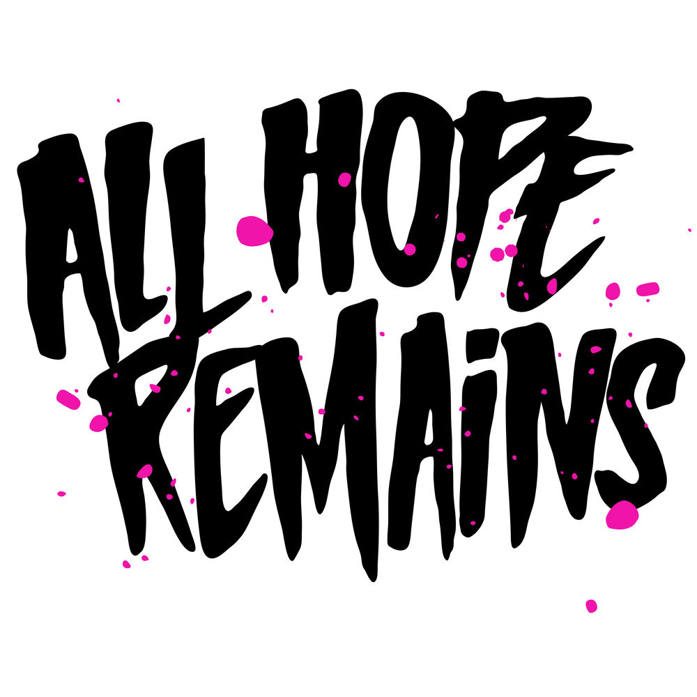 All Hope Remains