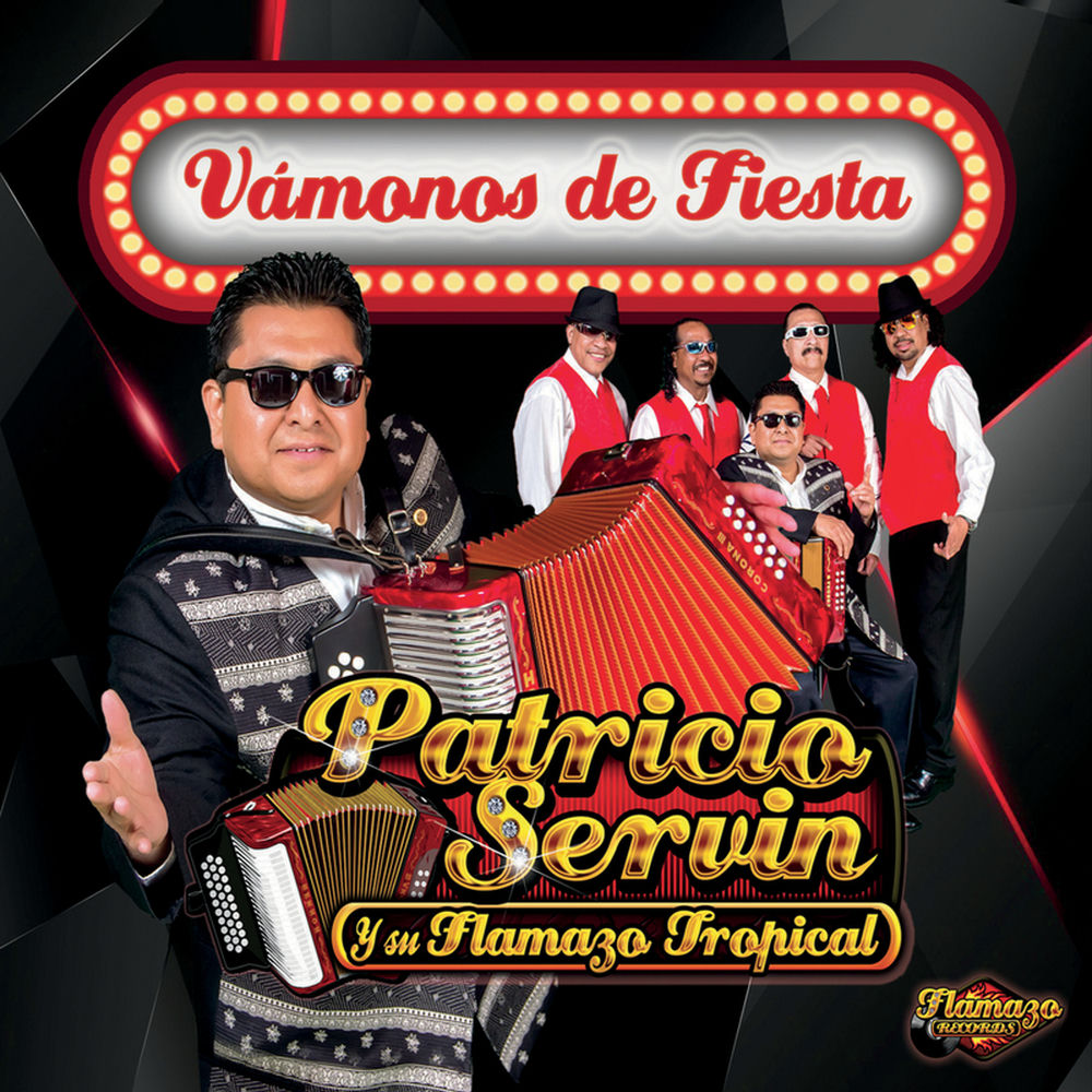 Patricio Servin Y Su Flamazo Tropical