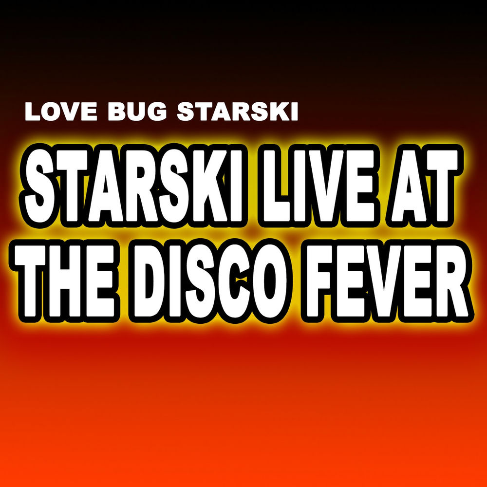 Love Bug Starski
