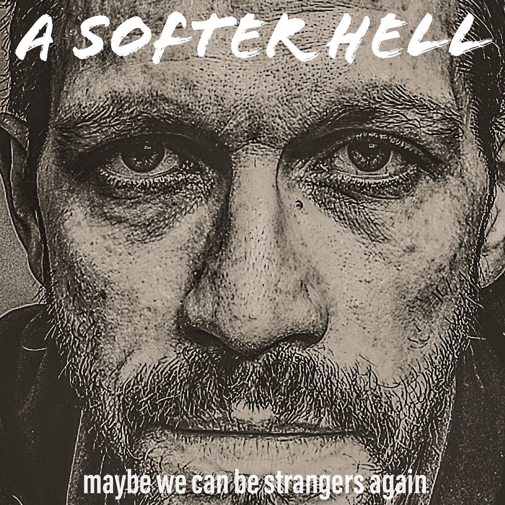A SOFTER HELL