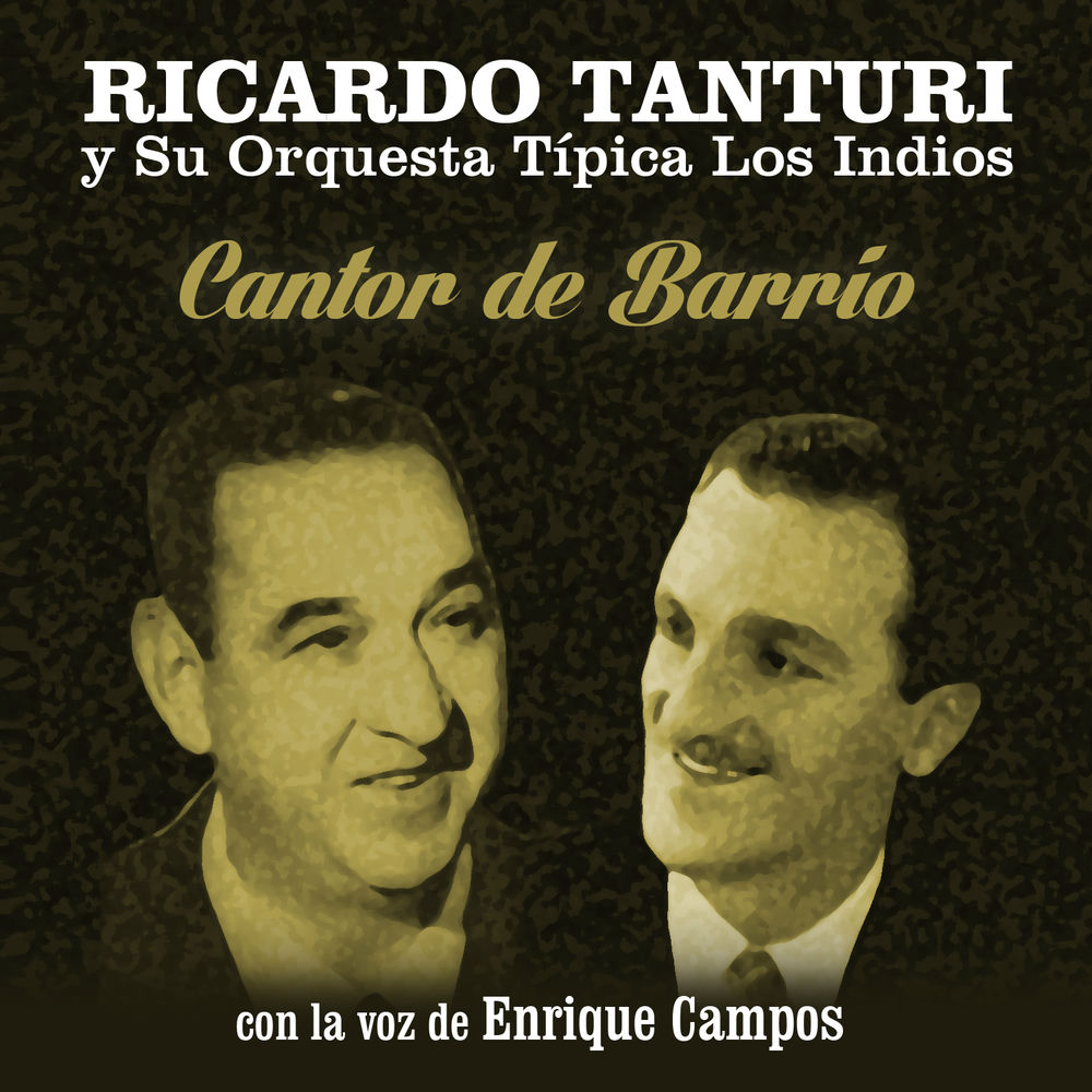 Ricardo Tanturi Y Su Orquesta Tipica Los Indios