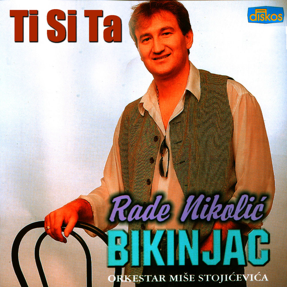 Rade Nikolic Bikinjac