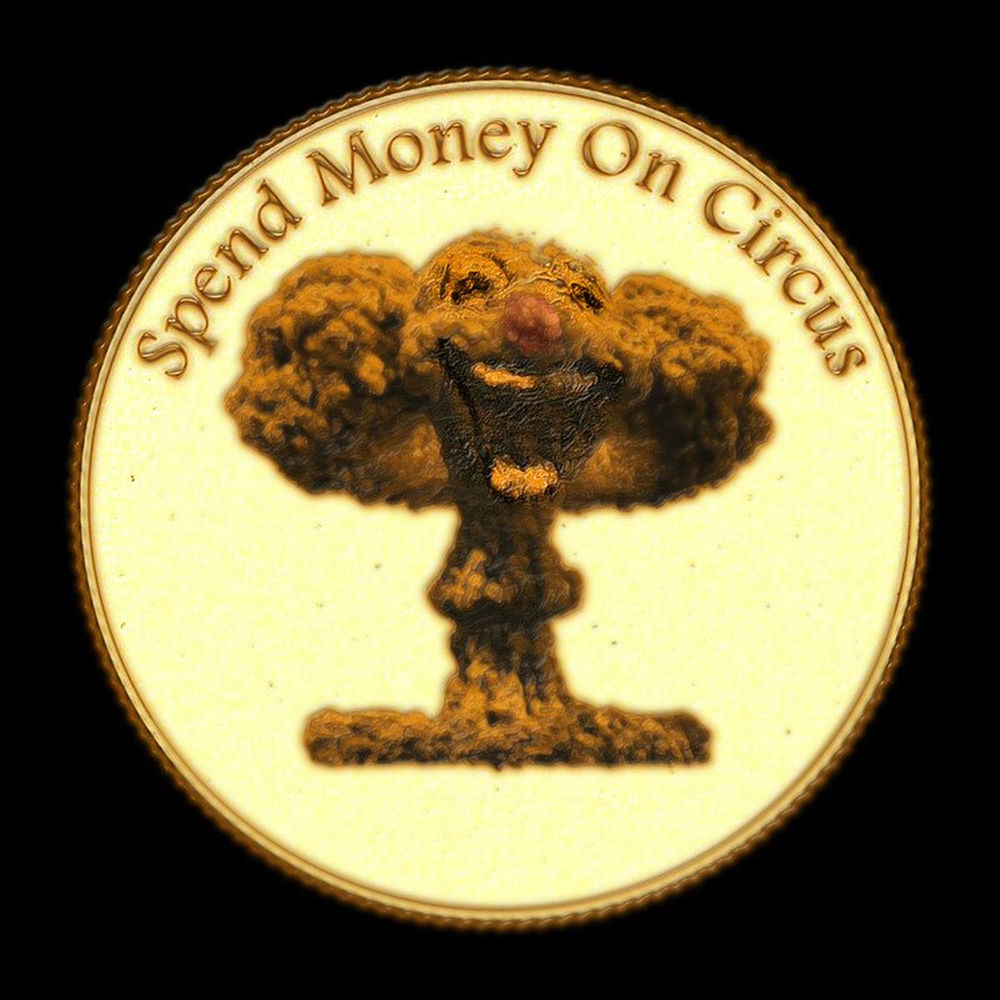 Spend Money On Circus