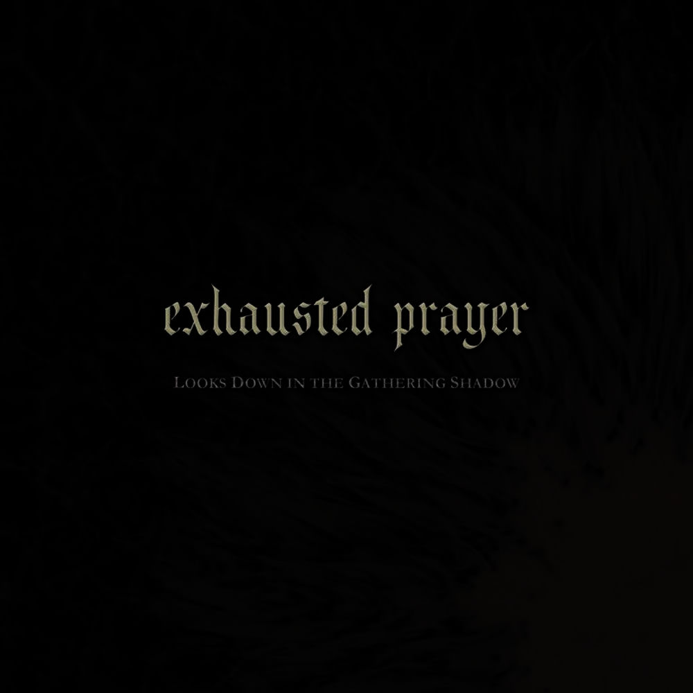 Exhausted Prayer