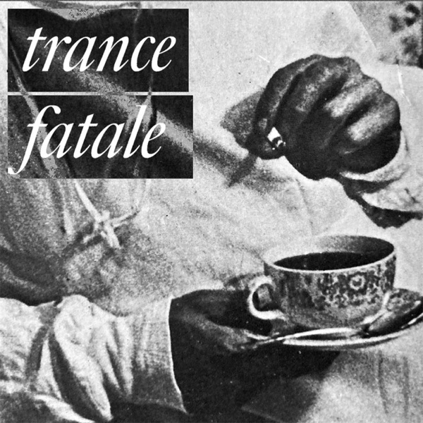 trance fatale