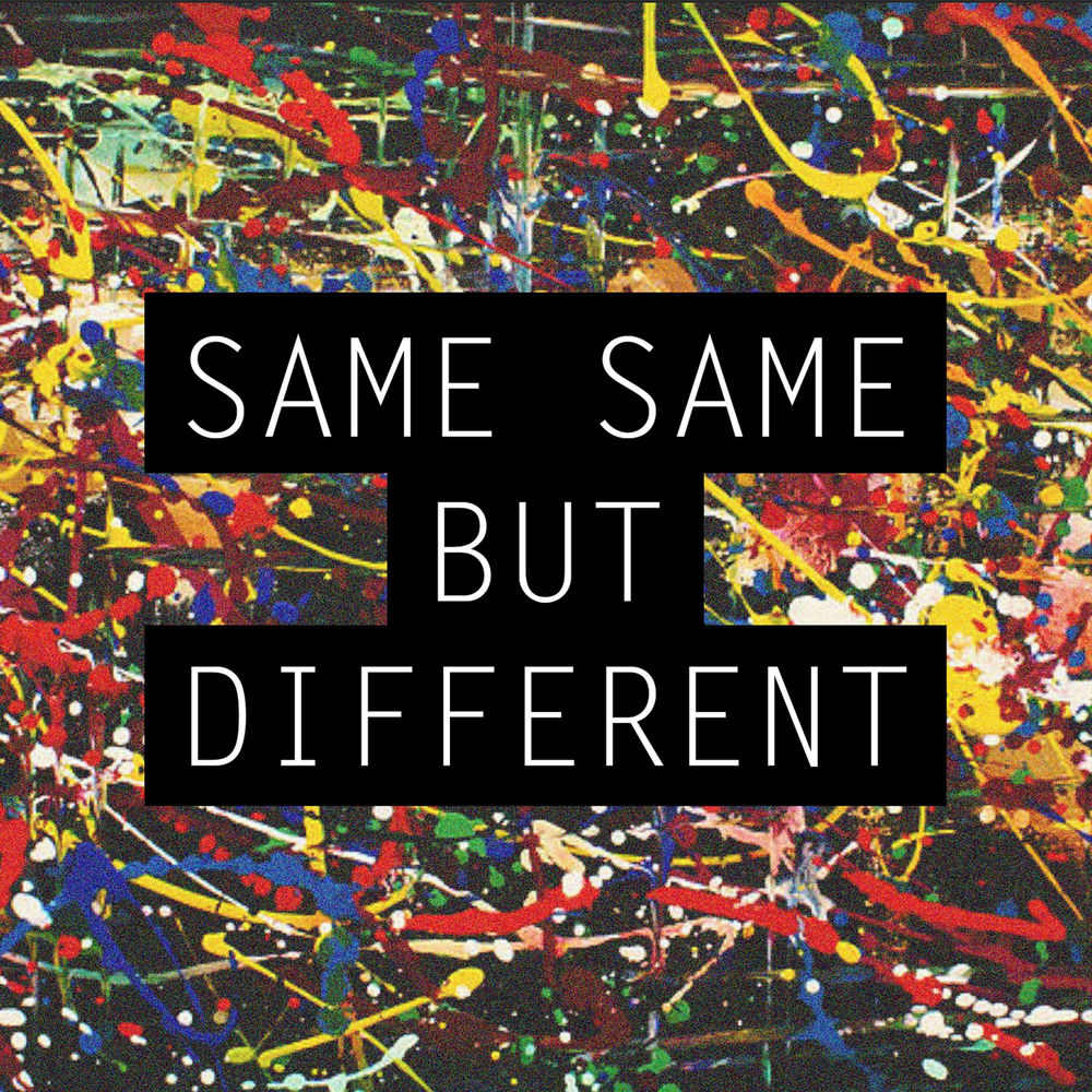 Same Same But Different