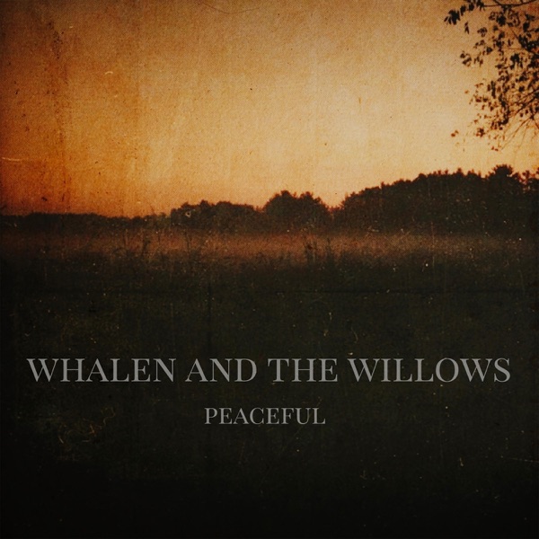 Whalen & the Willows