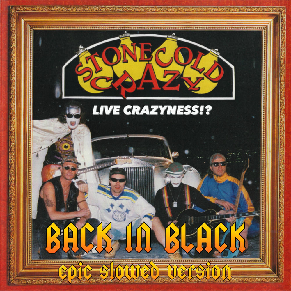 Stone Cold Crazy