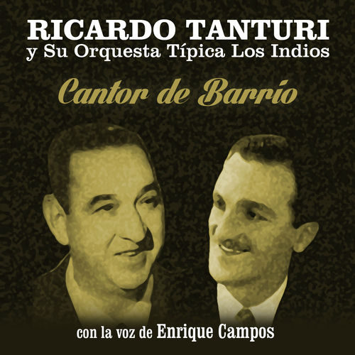 Ricardo Tanturi Y Su Orquesta Tipica Los Indios