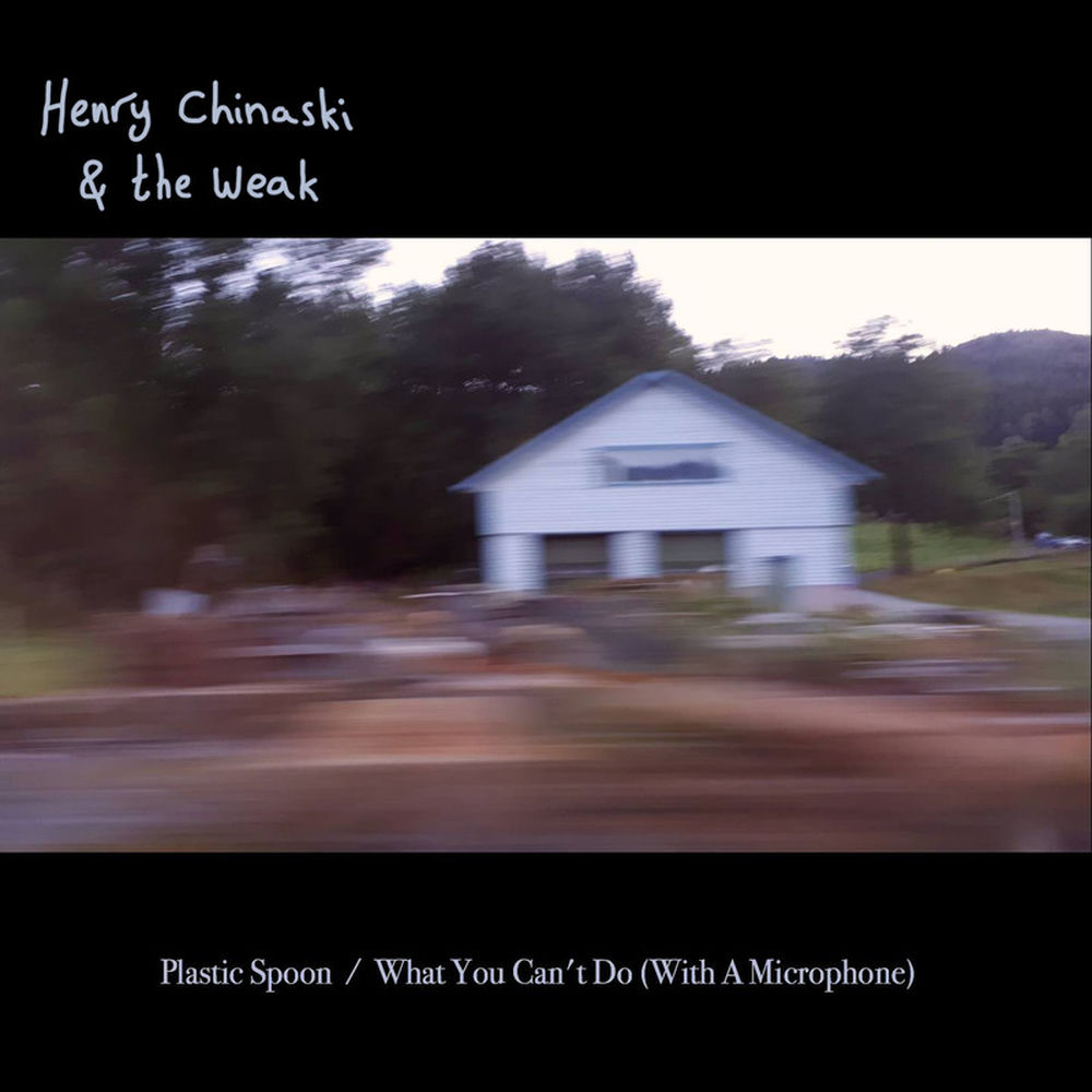 Henry Chinaski & The Weak
