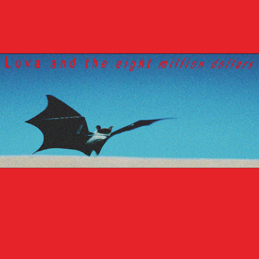 Lova and the eight million dollars