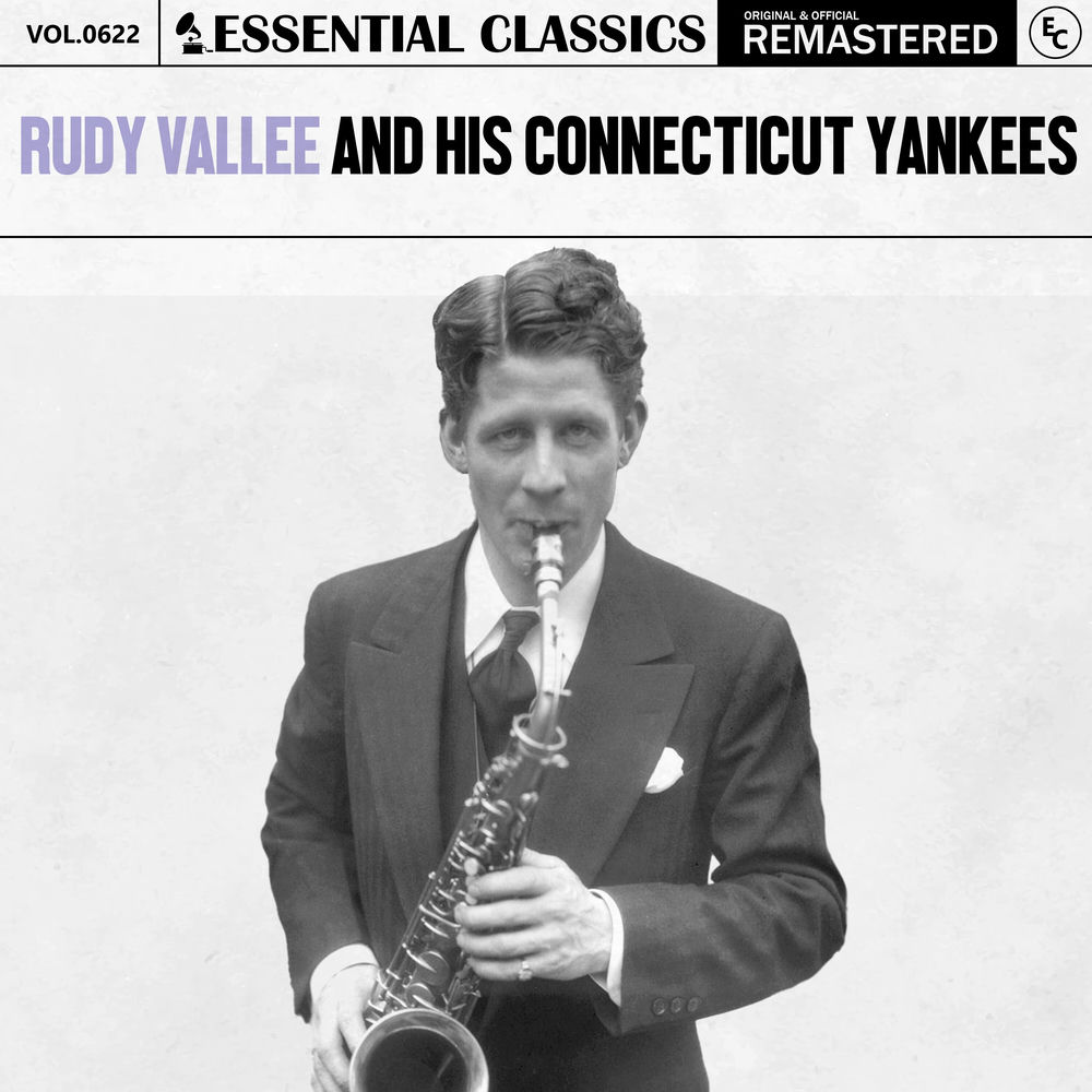 Rudy Vallée and His Connecticut Yankees