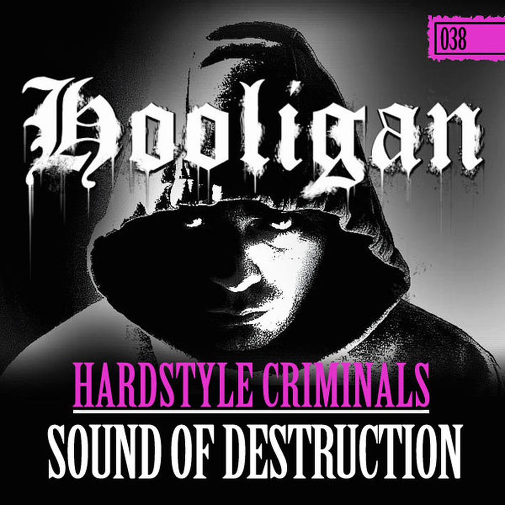Hardstyle Criminals