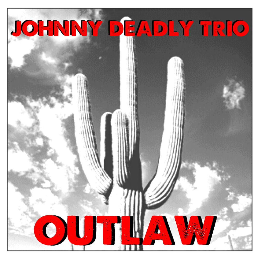 Johnny Deadly Trio