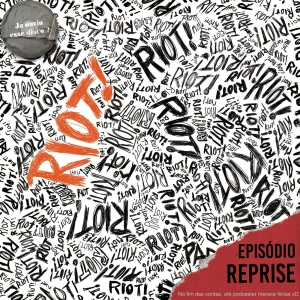 Riot! - Paramore (REPRISE)