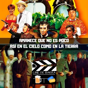 Cine de barra 4x01 - Amanece que no es poco y Así en el cielo como en la tierra