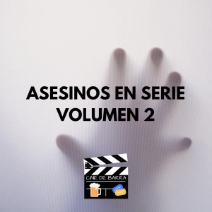 Cine de barra 4x08 - Asesinos en serie - Volumen 2