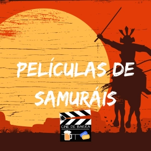 Cine de barra 4x15 - Películas de samuráis