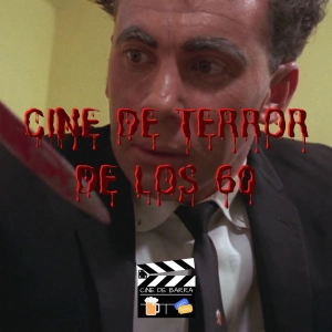 Cine de barra 5x02 - Cine de terror de los 60