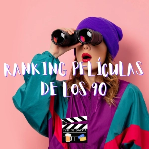 Cine de barra 5x03 - Ranking películas de los 90