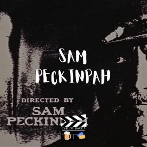 Cine de barra 5x08 - Sam Peckinpah