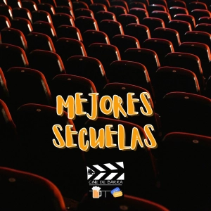 Cine de barra 8x03 - Mejores sucuelas del cine