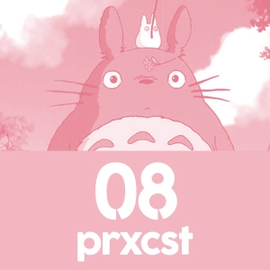 ProxCast Ep.08 – Studio Ghibli, die Erste