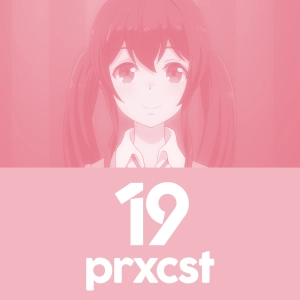 ProxCast Ep.19 – Unangenehme Momente des Weeb-Daseins