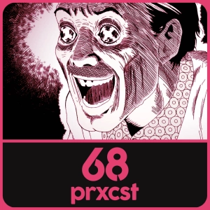 ProxCast Ep.68 – Uzumaki