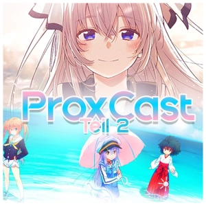 [2/2] Airing-ProxCast Sommer 2018