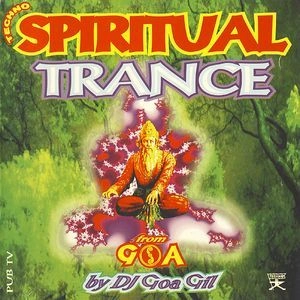 DJ Goa Gil‎ - Techno Spiritual Trance — 1995