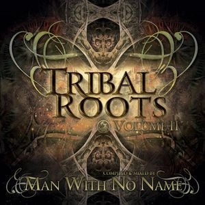 Tribal Roots — Vol 2 Man With No Name