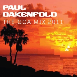 Paul Oakenfold ‎— The Goa Mix 2011 Part 1