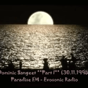 Dominic Sangeet 30.11.1998 Paradise FM Evosonic Radio
