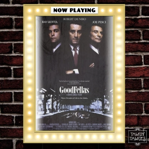 Talkin' Talkies 46 - GoodFellas