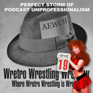 WrWrWr19: Perfect Storm of Podcast Unprofessionalism