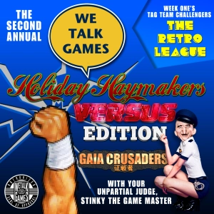 We Talk Games 182 Gaia Crusaders