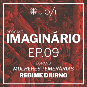 Imaginário #09 – Sangue Menstrual ou Porquê Durand tem medo de mulher?