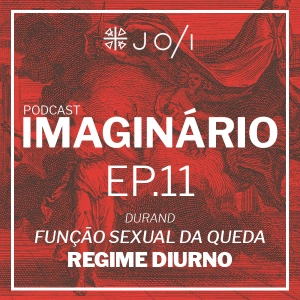 Imaginário #11 – A função sexual da queda e as banalizações nossas de cada dia.