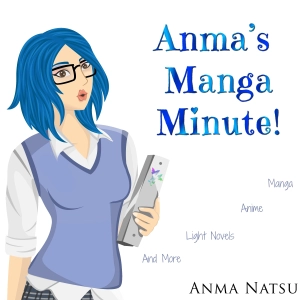 Anma's Manga Minute