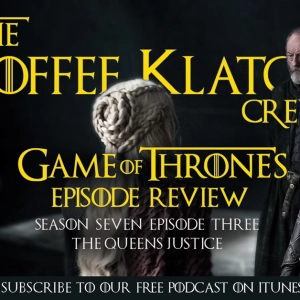 GOT - S7 E3 The Queens Justice