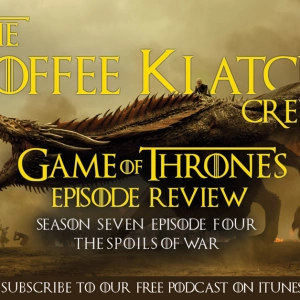 GOT - S7 E4 The Spoils OF War