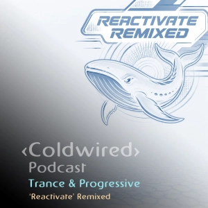 'Reactivate' Remixed (Trance and Progressive)