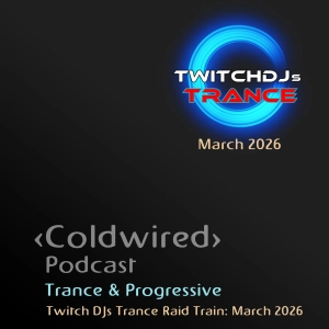 Twitch DJs Trance Raid Train: March 2026 (Live Stream 19/3/26)