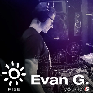Evan G - RISE vol 12