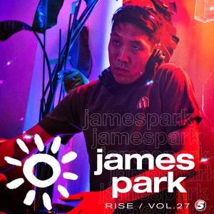 James Park mix - RISE vol 27