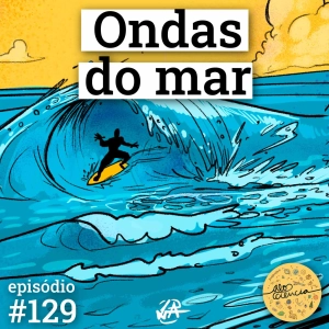 #129 Ondas do Mar