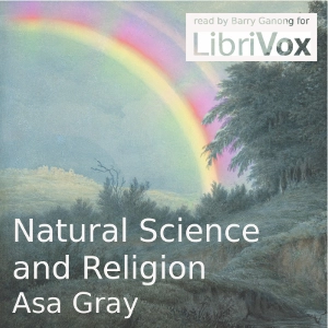 Natural Science and Religion by Asa Gray (1810 - 1888)
