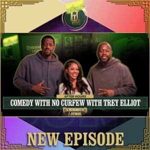 AFTER HOURS: Comedy With No Curfew W/ Trey Elliot | The Underground Lounge